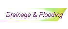 Drainage & Flooding
